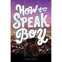 How to Speak Boy