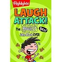 Laugh Attack: The BIGGEST, Best Joke Book EVER!