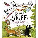 Too Much Stuff