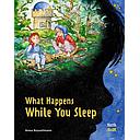 What Happens While You Sleep