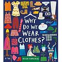 Why Do We Wear Clothes?