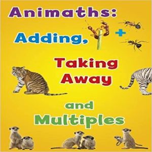 Animaths: Adding, Taking Away, and Multiples