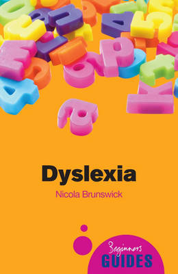 Dyslexia a Beginner's Guide