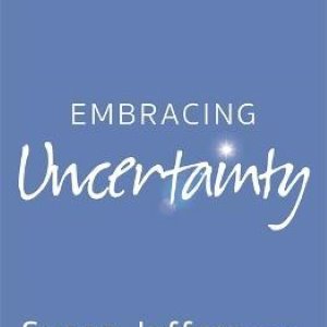 Embracing Uncertainty