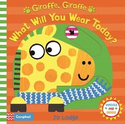 Giraffe, Giraffe What Will You Wear Today?