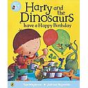 Harry And His Bucket Full Of Dinosaurs Have A Happy Birthday