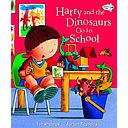 Harry And The Dinosaurs Go To School