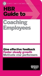 HBR Guide to Coaching Employees (HBR Guide Series)