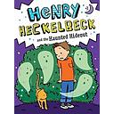 Henry Heckelbeck and the Haunted Hideout