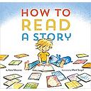 How to Read a Story