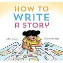 How to Write a Story* hc