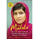 I Am Malala: The Girl Who Stood Up for Education and was Shot by the Taliban
