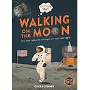 Imagine You Were There... Walking on the Moon