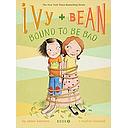 Ivy and Bean #5: Bound to be Bad