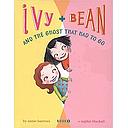Ivy and Bean and the Ghost That Had to Go: Book 2