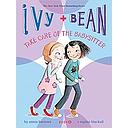 Ivy and Bean Take Care of the Babysitter: Book 4
