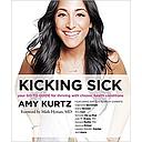 Kicking Sick: Your Go-to Guide for Thriving with Chronic Health Conditions