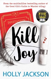 Kill Joy (A Good Girl’s Guide to Murder)