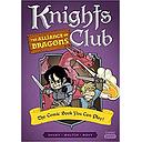 Knights Club: The Alliance of Dragons: The Comic Book You Can Play 