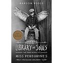 Library of Souls: The Third Novel of Miss Peregrine's Peculiar Children