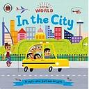 Little World: In the City: A push-and-pull adventure