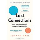 Lost Connections: Why You’re Depressed and How to Find Hope