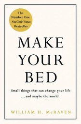Make Your Bed: Feel grounded and think positive in 10 simple steps
