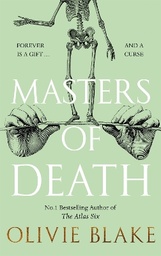 Masters of Death: A witty, spellbinding fantasy from the author of The Atlas Six