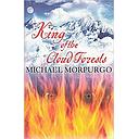 Michael Morpurgo King of the Cloud Forests