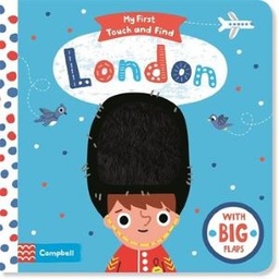 My First London Touch and Find: A lift-the-flap book for babies