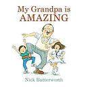 My Grandpa Is Amazing