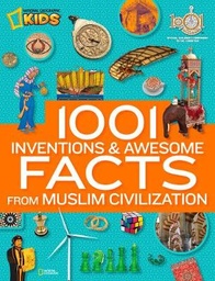 1001 Inventions & Awesome Facts About Muslim Civilisation  (1,000 Facts About)