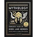 Mythology: Timeless Tales of Gods and Heroes, 75th Anniversary Illustrated Edition