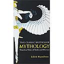 Mythology: Timeless Tales Of Gods And Heroes, 75Th Anniversary Illustrated Edition