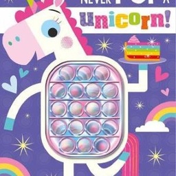 Never Pop a Unicorn!