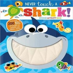 Never Touch A Shark! Sticker Activity Book