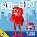 No-Bot: The Robot With No Bottom!