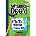 Notebook of Doom: #3 Attack of the Shadow Smashers