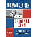 Original Zinn: Conversations On History And Politics