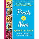 Pinch of Nom Quick & Easy: 100 Delicious, Slimming Recipes
