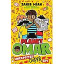 Planet Omar: Unexpected Super Spy: Book 2