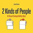 2 Kinds of People: A Visual Compatibility Quiz