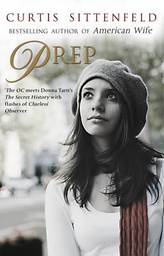 Prep: The startling coming-of-age novel by the Sunday Times bestselling author of AMERICAN WIFE