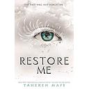 Restore Me (Shatter Me)