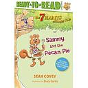 Sammy and the Pecan Pie: Habit 4 (Ready-to-Read Level 2)