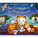 Say Goodnight To The Sleepy Animals