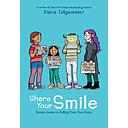 Share Your Smile: Raina's Guide to Telling Your Own Story