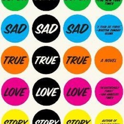 Super Sad True Love Story: A Novel