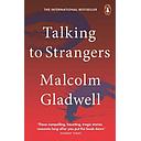 Talking to Strangers: What We Should Know about the People We Don't Know