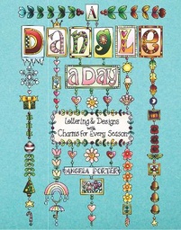 A Dangle a Day: Lettering & Designs with Charms for Every Season